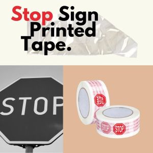 Stop Sign Printed Tape